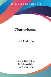 Cover image for Charterhouse: Old and New