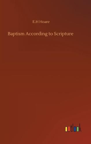 Cover image for Baptism According to Scripture
