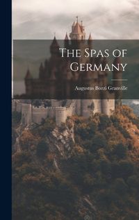 Cover image for The Spas of Germany