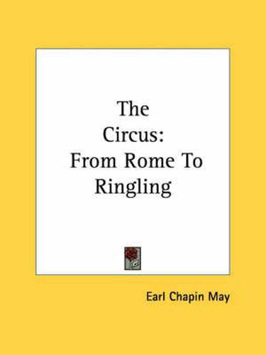 The Circus: From Rome to Ringling