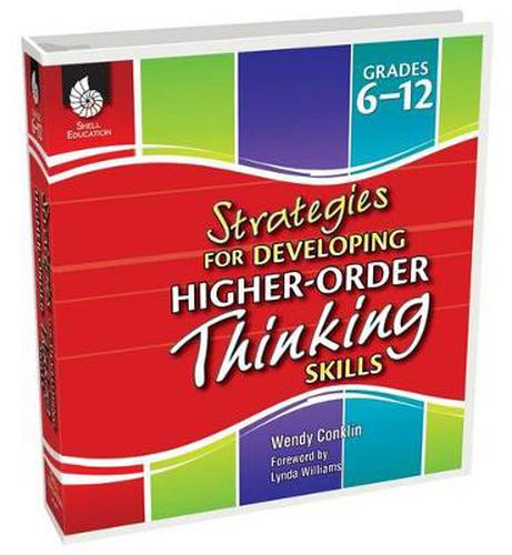 Cover image for Strategies for Developing Higher-Order Thinking Skills Grades 6-12
