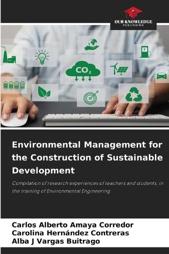 Cover image for Environmental Management for the Construction of Sustainable Development