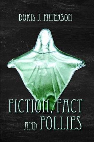 Cover image for Fiction, Fact and Follies