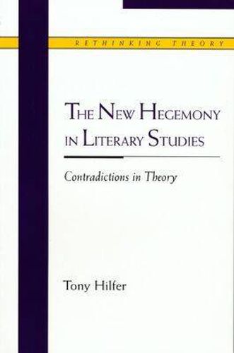 Cover image for The New Hegemony in Literary Studies: Contradictions in Theory