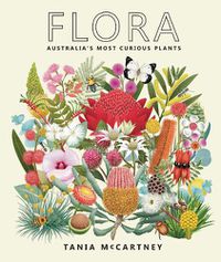 Cover image for Flora: Australia's Most Curious Plants