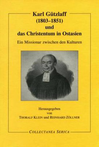 Cover image for Karl Gutzlaff (1803-1851) und das Christentum in Ostasien: Ein Missionar zwischen den Kulturen