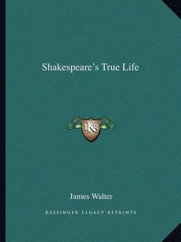 Shakespeare's True Life