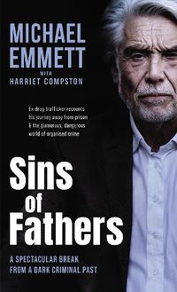 Cover image for Sins of Fathers: A Spectacular Break from a Dark Criminal Past