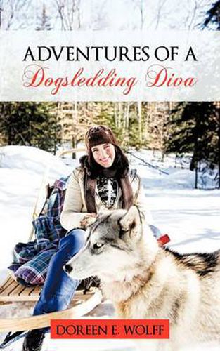 Cover image for Adventures of a Dogsledding Diva