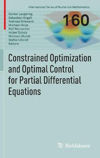 Cover image for Constrained Optimization and Optimal Control for Partial Differential Equations