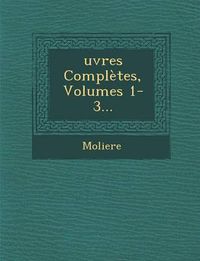 Cover image for Ouevres Completes, Volumes 1-3