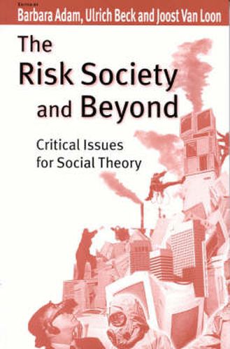 Cover image for The Risk Society and Beyond: Critical Issues for Social Theory