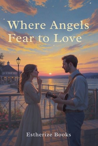 Cover image for Where Angels Fear to Love