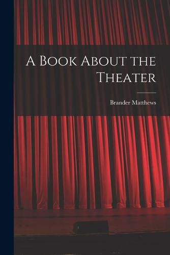 Cover image for A Book About the Theater
