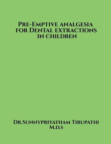 Cover image for Pre-emptive analgesia for primary tooth extractions in children