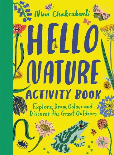 Cover image for Hello Nature Activity Book: Explore, Draw, Colour and Discover the Great Outdoors