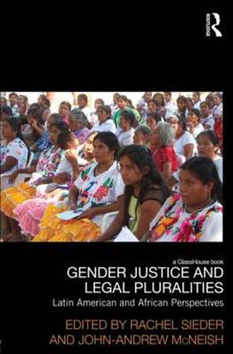 Cover image for Gender Justice and Legal Pluralities: Latin American and African Perspectives