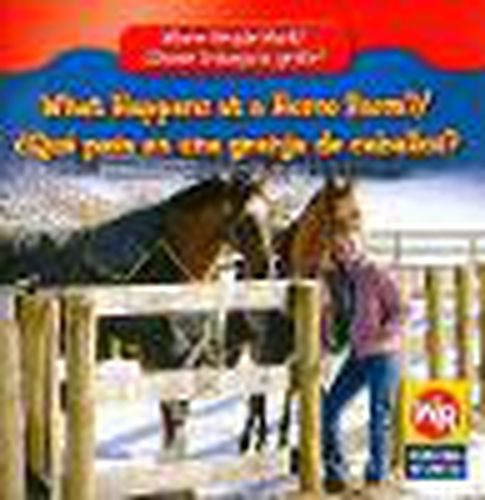 Cover image for What Happens at a Horse Farm? / ?Que Pasa En Una Granja de Caballos?