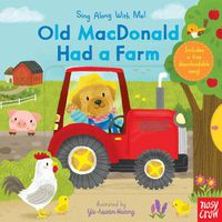 Cover image for Old MacDonald Had a Farm: Sing Along With Me!