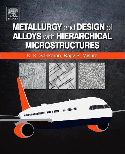 Cover image for Metallurgy and Design of Alloys with Hierarchical Microstructures