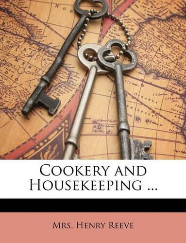 Cover image for Cookery and Housekeeping ...