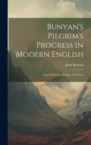 Cover image for Bunyan's Pilgrim's Progress In Modern English