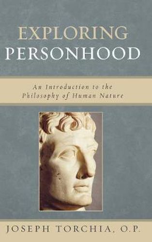 Cover image for Exploring Personhood: An Introduction to the Philosophy of Human Nature