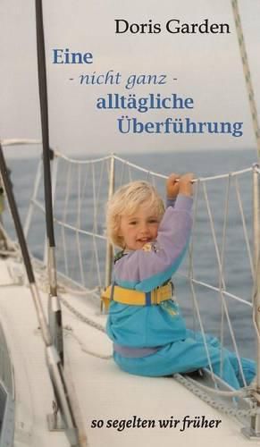 Cover image for Eine - nicht ganz - alltagliche UEberfuhrung