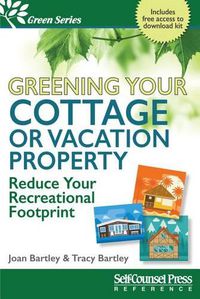 Cover image for Greening Your Cottage or Vacation Property: Reduce Your Recreational Footprint