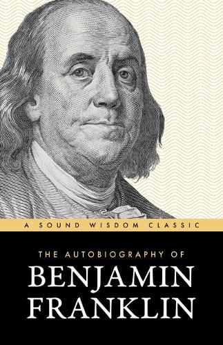 Cover image for The Autobiography of Benjamin Franklin