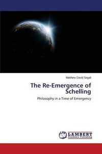 Cover image for The Re-Emergence of Schelling