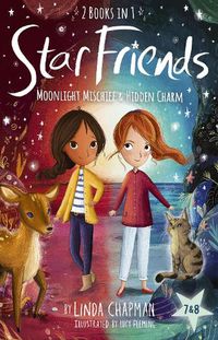 Cover image for Star Friends 2 Books in 1: Moonlight Mischief & Hidden Charm