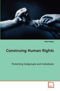 Cover image for Construing Human Rights