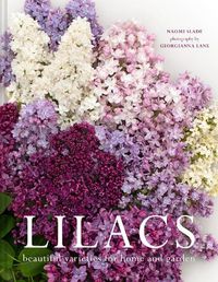 Cover image for Lilacs: Beautiful varieties for home and garden