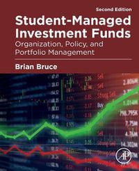 Cover image for Student-Managed Investment Funds: Organization, Policy, and Portfolio Management