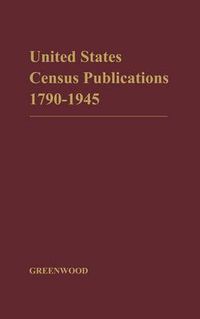 Cover image for Catalog of United States Census Publications, 1790-1945
