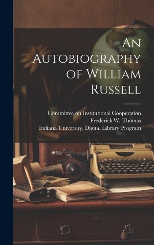 Cover image for An Autobiography of William Russell [electronic Resource]