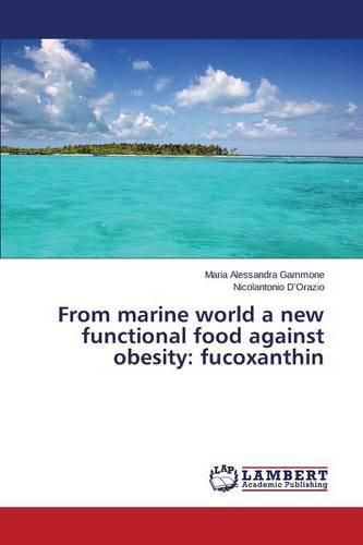 Cover image for From marine world a new functional food against obesity: fucoxanthin