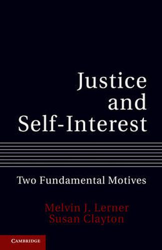 Cover image for Justice and Self-Interest: Two Fundamental Motives