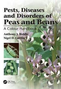 Cover image for Pests, Diseases, and Disorders of Peas and Beans: A Colour Handbook