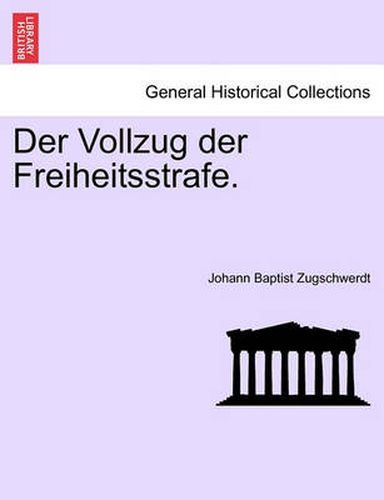 Cover image for Der Vollzug Der Freiheitsstrafe.