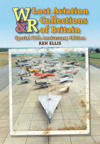 Cover image for Lost Aviation Collections of Britain