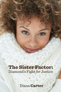 Cover image for The Sister Factor: Diamond's Fight for Justice