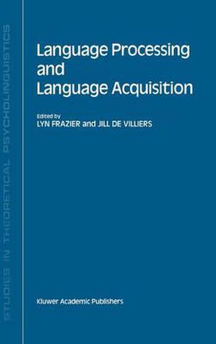 Language Processing and Language Acquisition