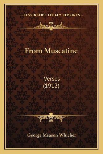 Cover image for From Muscatine: Verses (1912)