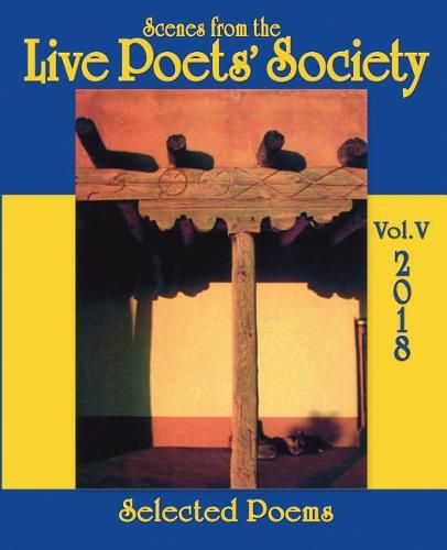 Cover image for Scenes from the Live Poets' Society: Selected Poems