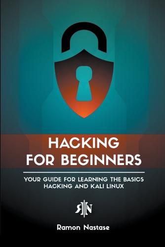 Cover image for Hacking for Beginners: Your Guide for Learning the Basics - Hacking and Kali Linux