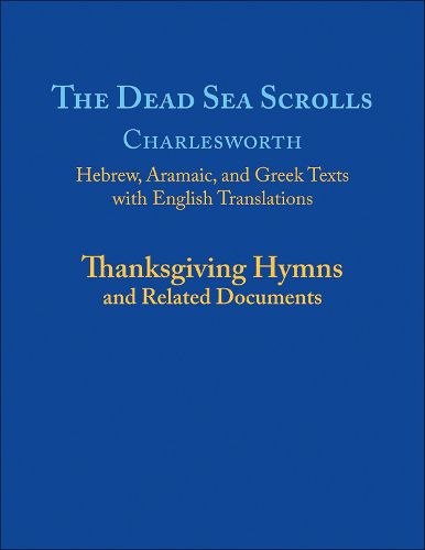 Cover image for The Dead Sea Scrolls, Volume 5a: Thanksgiving Hymns and Related Documents