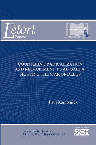 Countering Radicalization and Recruitment to Al-Qaeda: Fighting the War of Deeds