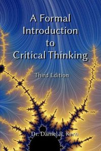 Cover image for A Formal Introduction to Critical Thinking 3e